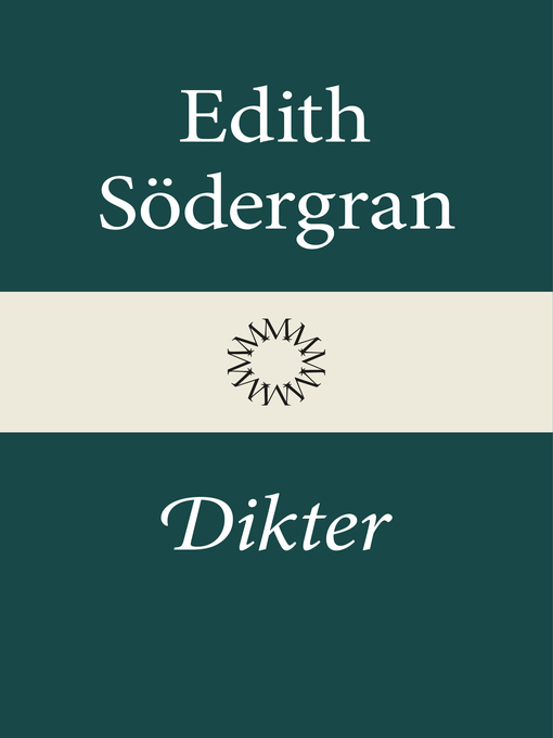 Titeldetaljer för Dikter av Edith Södergran - Tillgänglig